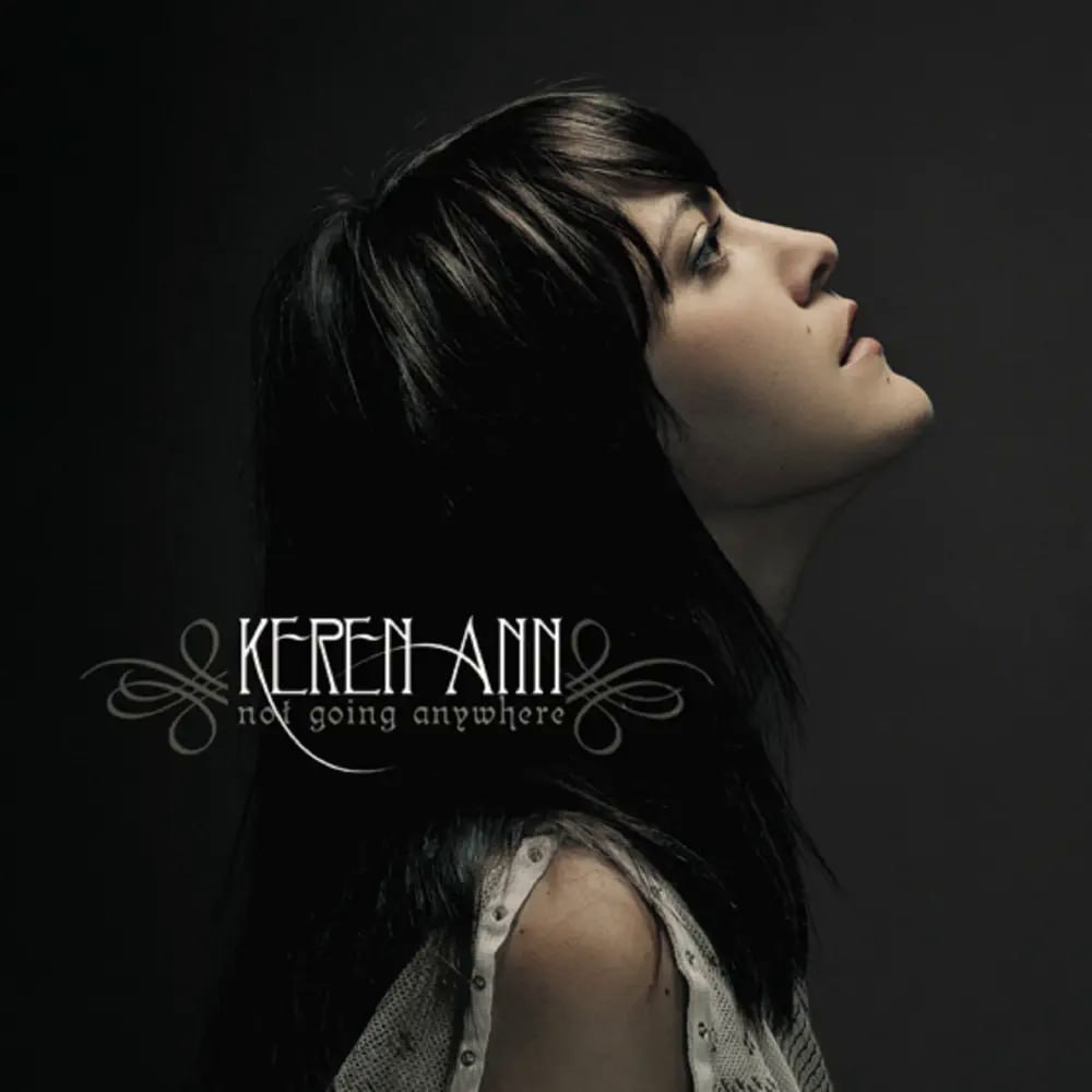 Keren Ann – Not Going Anywhere