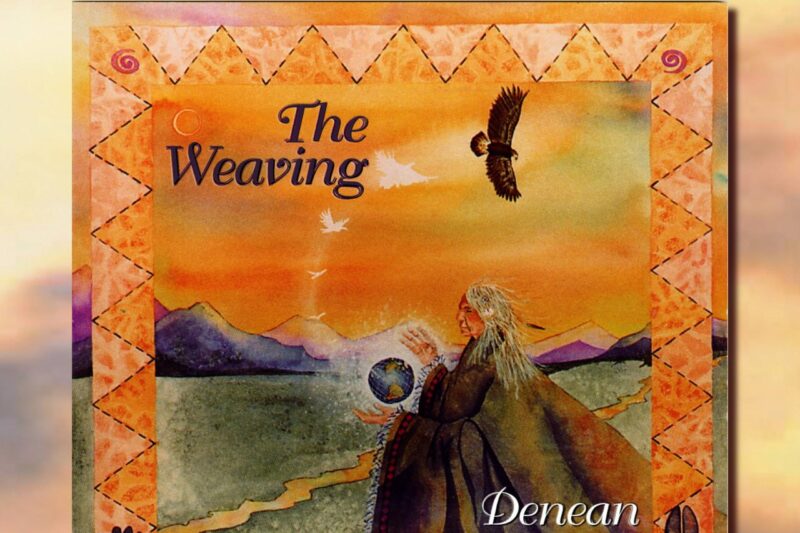 Denean – The Weaving