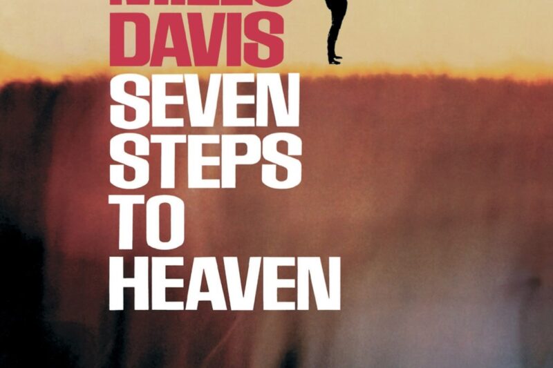 Miles Davis – Seven Steps to Heaven