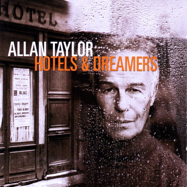 Allan Taylor - Hotels & Dreamers