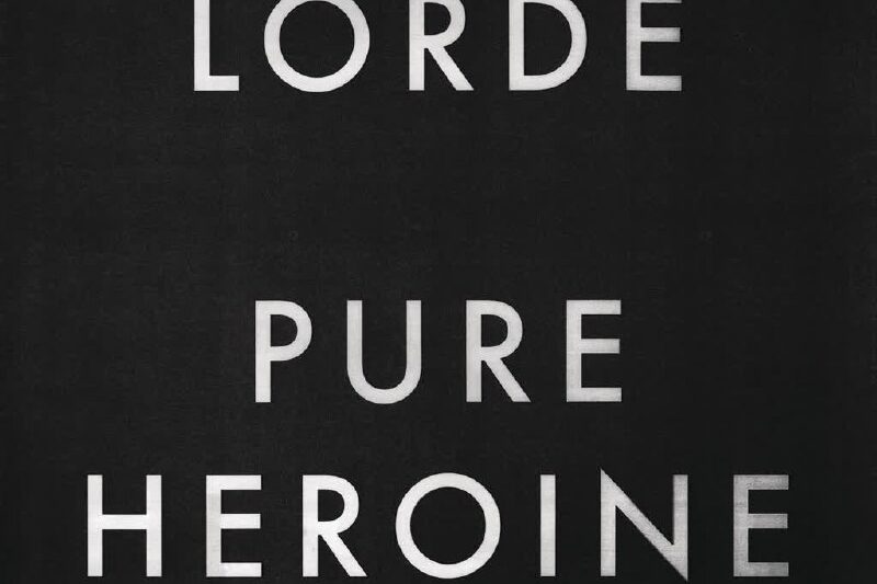 Lorde – Pure Heroine