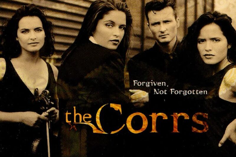 The Corrs – Forgiven, Not Forgotten