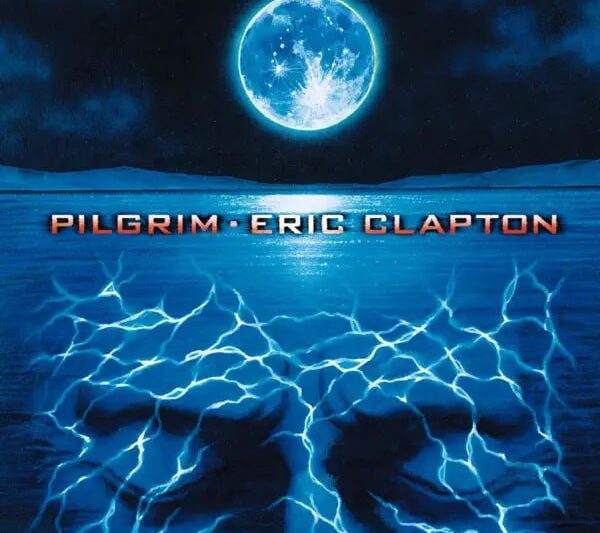 Eric Clapton – Pilgrim
