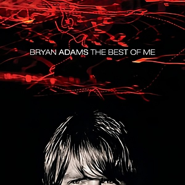 Bryan Adams - The Best Of Me