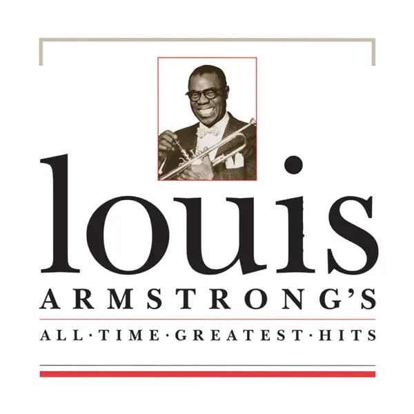 Louis Armstrong - All Time Greatest Hits