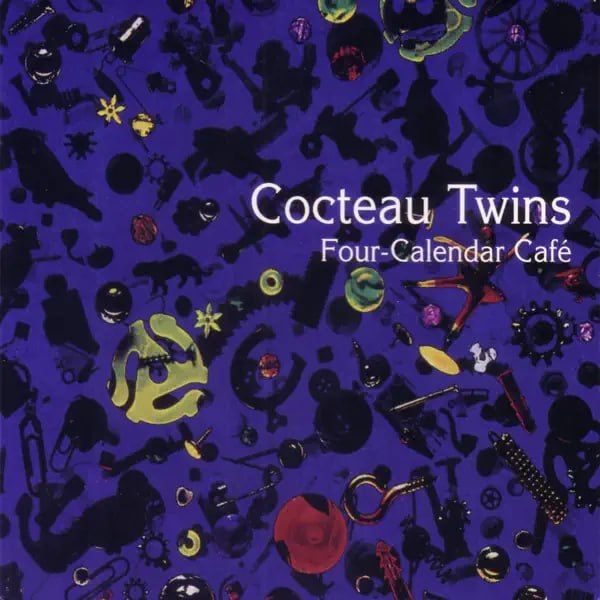 Cocteau Twins - Four-Calendar Café