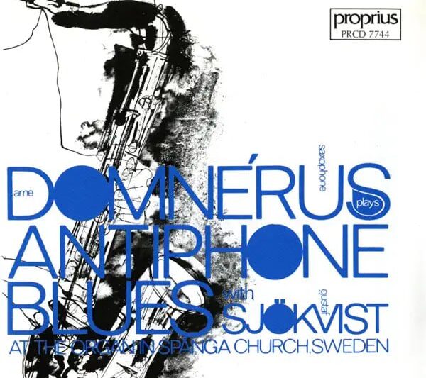 Arne Domnérus & Gustaf Sjokvist – Antiphone Blues