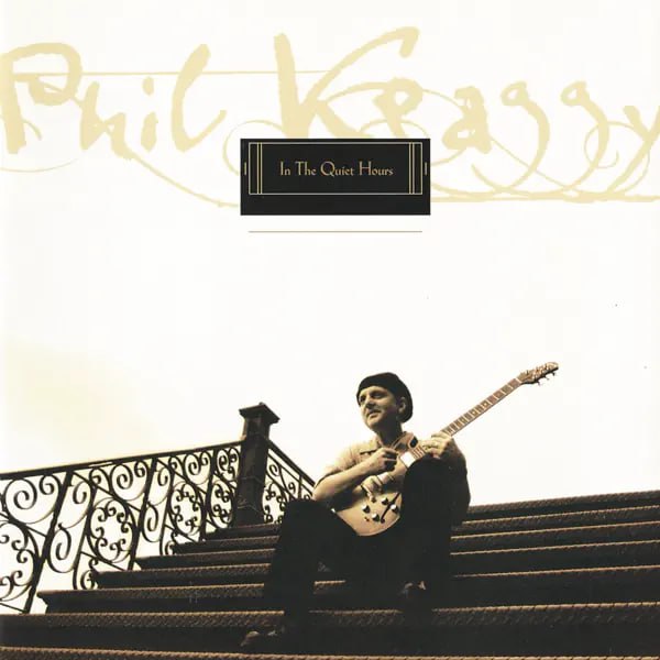 Phil Keaggy - In The Quiet Hours