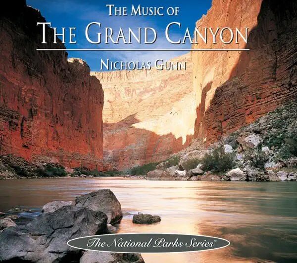 Nicholas Gunn – The Music of the Grand Canyon(大峡谷国家公园)