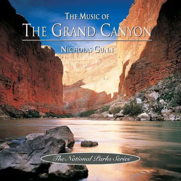 Nicholas Gunn - The Music of the Grand Canyon(大峡谷国家公园)